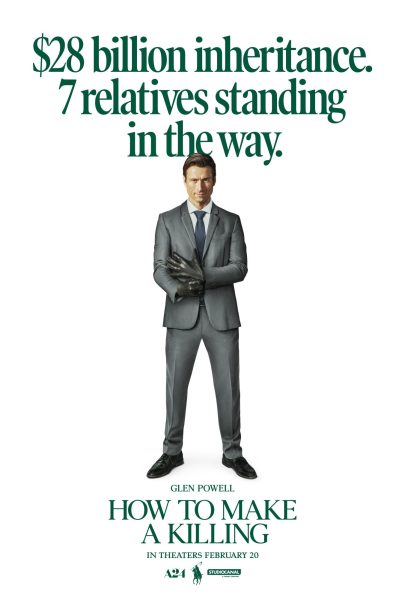 A movie poster showing Glen Powell against a white background. The text says "$28.7 billion inheritance. 7 relatives standing in the way."